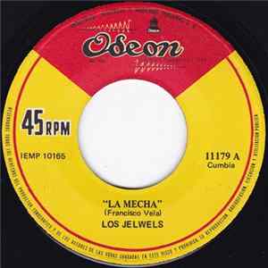 Los Jelwees - La Mecha flac