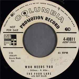 The Four Lads With Ray Ellis - Who Needs You / It's So Easy To Forget flac