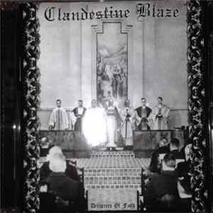 Clandestine Blaze - Deliverers Of Faith flac
