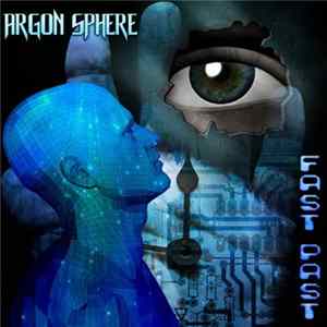 Argon Sphere - Fast Past flac