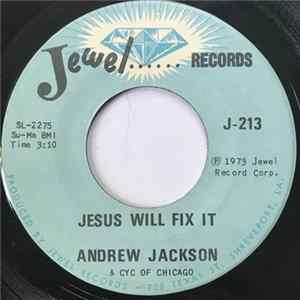 Andrew Jackson & CYC Of Chicago - Jesus Will Fix It flac