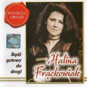 Halina Frąckowiak - Bądź Gotowy Do Drogi flac