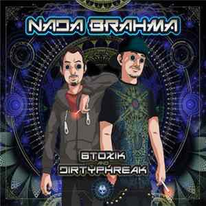 Btoxik And DirtyPhreak - Nada Brahma flac