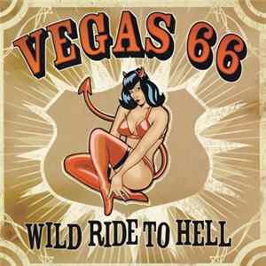 Vegas 66 - Wild Ride To Hell flac