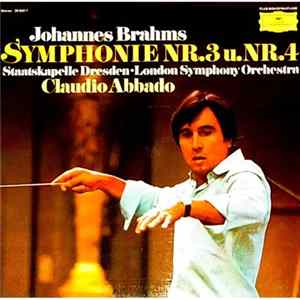Claudio Abbado - Johannes Brahms - Staatskapelle Dresden - The London Symphony Orchestra - Symphonie Nr.3 & Nr.4 flac