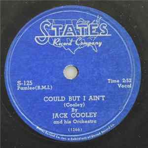 Jack Cooley And His Orchestra - Could But I Ain't / Rain On My Window flac
