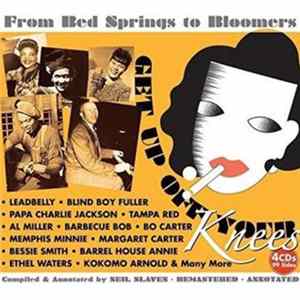 Various - Get Up Off Your Knees: From Bed Springs To Bloomers flac