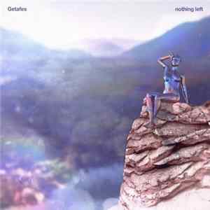 Getafes - Nothing Left flac