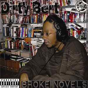 Dirty Bert - Broke Novels flac