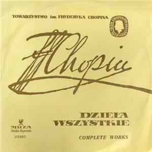 Fryderyk Chopin - Barbara Hesse-Bukowska, Włodzimierz Tomaszczuk - Dzieła Wszystkie - Complete Works flac