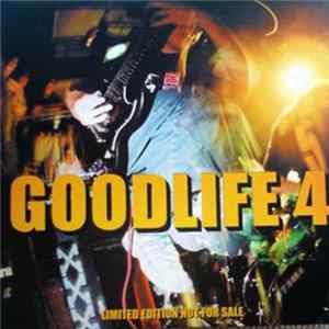 Various - Goodlife 4 flac