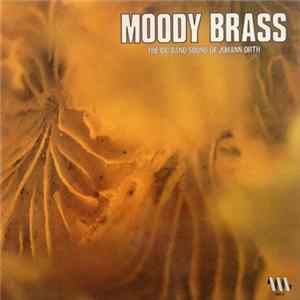 Johann Orth - Moody Brass flac