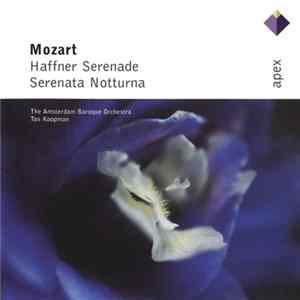 Mozart, The Amsterdam Baroque Orchestra, Ton Koopman - Haffner Serenade / Serenata Nocturna flac