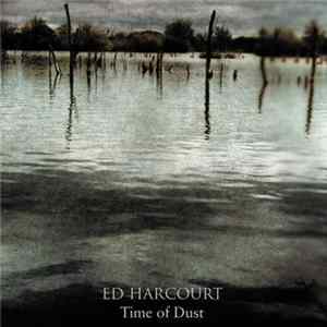 Ed Harcourt - Time Of Dust flac