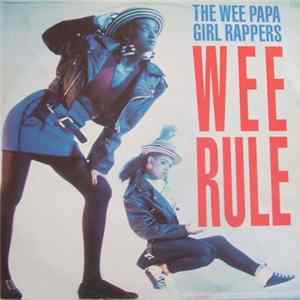 Wee Papa Girl Rappers - Wee Rule / Rebel Rap flac