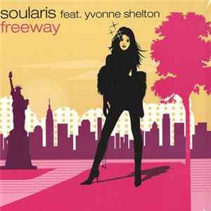 Soularis Feat. Yvonne Shelton - Freeway flac