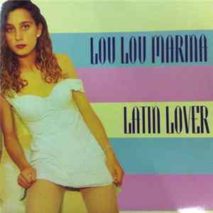 Lou Lou Marina - Latin Lover flac