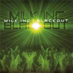 Milk Inc. - Blackout flac