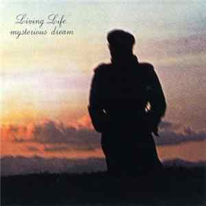 Living Life - Mysterious Dream flac