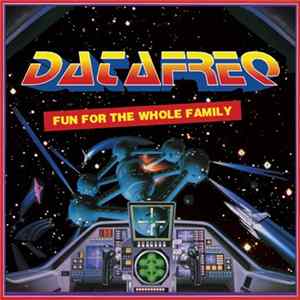 Datafreq - Fun For The Whole Family flac