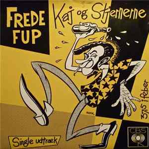 Frede Fup - Kaj Og Stjernerne flac