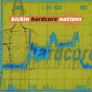 Various - Kickin Hardcore Nations flac