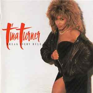 Tina Turner - Break Every Rule flac