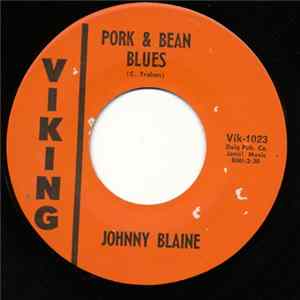 Johnny Blaine - Pork & Bean Blues / The Ballard Of Isadore Comeaux flac
