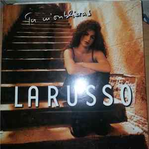 Larusso - Tu M'oublieras flac
