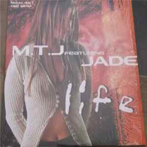 M.T.J. Featuring Jade - Life flac