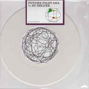 Future Pilot A.K.A. Vs St Deluxe - Future Pilot AKA Vs. St Deluxe flac