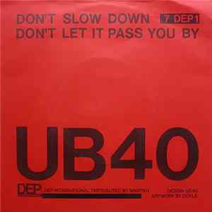UB40 - Don't Slow Down / Don't Let It Pass You By flac