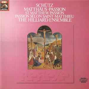Schütz, The Hilliard Ensemble - Matthäus-Passion flac