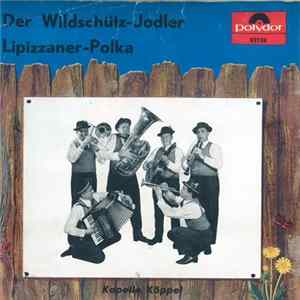 Kapelle Köppel - Der Wildschütz-Jodler flac