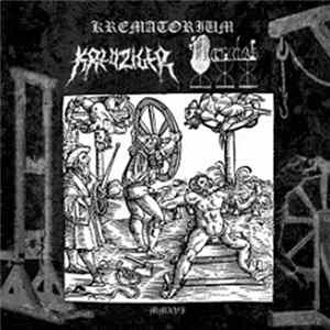 Krematorium / Kreuziger / Narrdes III - Split 2016 flac