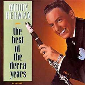 Woody Herman - The Best Of The Decca Years flac
