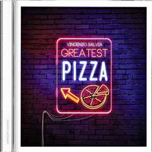 Vincenzo Salvia - Greatest Pizza flac