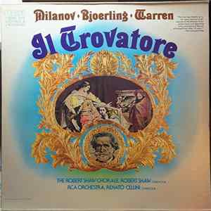 Verdi / Bjoerling, Milanov, Leonard Warren, Renato Cellini, RCA Orchestra, Robert Shaw, The Robert Shaw Chorale - Il Trovatore flac