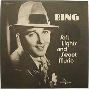 Bing Crosby - Soft Lights And Sweets Music flac