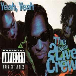 The New 2 Live Crew - Yeah, Yeah flac