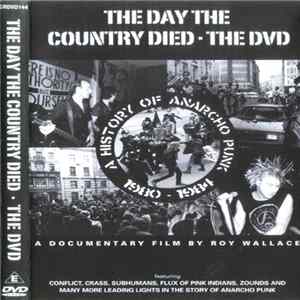 Various - The Day The Country Died - The DVD (A History Of Anarcho Punk 1980 - 1984) flac