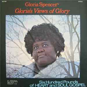 Gloria Spencer - Gloria's Views Of Glory flac