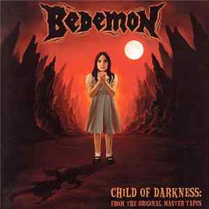 Bedemon - Child Of Darkness: From The Original Master Tapes flac