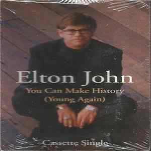Elton John - You Can Make History (Young Again) flac