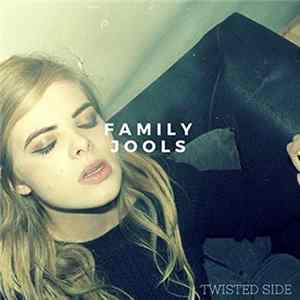 Family Jools - Twisted Side flac