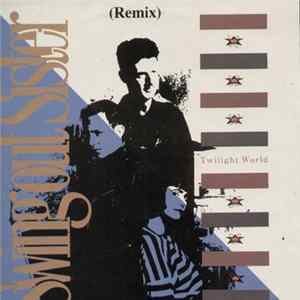 Swing Out Sister - Twilight World (Remix) flac