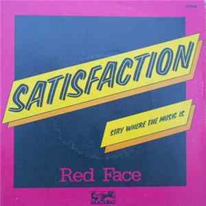 Red Face - Satisfaction / Stay Where The Music Is flac