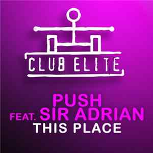 Push Feat. Sir Adrian - This Place flac