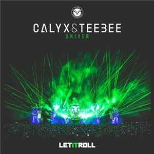 Calyx & Teebee - Shiver flac