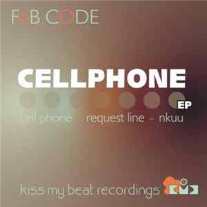 Fab Code - Cellphone EP flac